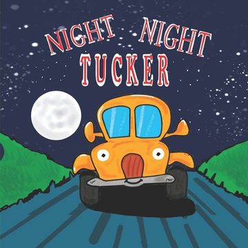 portada Night Night Tucker: Short Bedtime Stories for Kids Children Illustrated Books (in English)