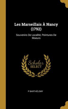 portada Les Marseillais à Nancy (en Francés)
