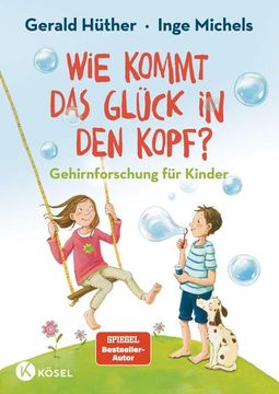 portada Wie Kommt das Glück in den Kopf? (in German)