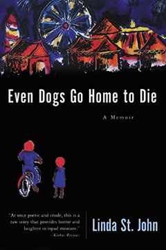 portada Even Dogs go Home to die (Illinois) (en Inglés)