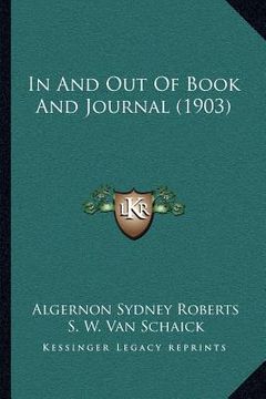 portada in and out of book and journal (1903) (en Inglés)