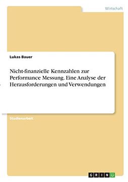 portada Nichtfinanzielle Kennzahlen zur Performance Messung Eine Analyse der Herausforderungen und Verwendungen (in German)