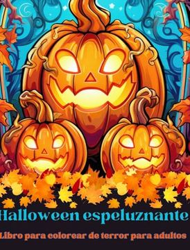 portada Halloween Terrorífico: Libro para colorear de terror para adultos: Piérdete en el hermoso mundo de este espeluznante libro para colorear.