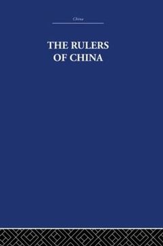 portada The Rulers of China 221 B. Ch Chronological Tables (China: History, Philosophy, Economics, 19) (en Inglés)