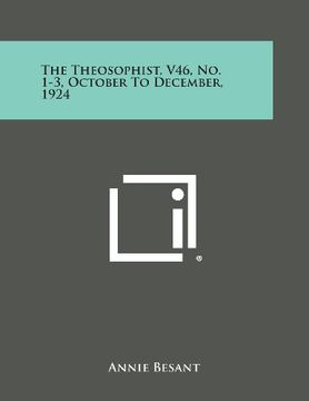portada The Theosophist, V46, No. 1-3, October to December, 1924