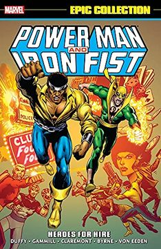 portada Power man Iron Fist Epic Collect Heroes for Hire (Power man & Iron Fist Epic Collection) (en Inglés)