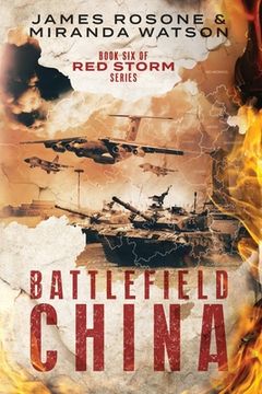 portada Battlefield China: Book six of the red Storm Series: 6 