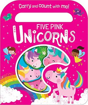 portada Five Pink Unicorns (Count and Carry Board Books) (en Inglés)