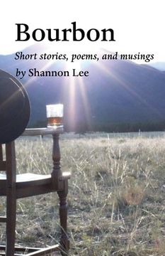 portada Bourbon: An eclectic collection of short stories, poems, and musings (in English)