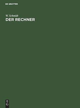 portada Der Rechner: Tafeln zum Ablesen Fertiger Resultate aus Rechnungsarten mit Ganzen Zahlen und Brüchen (German Edition) (en Alemán)