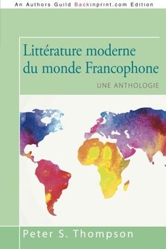 portada Littérature Moderne du Monde Francophone: Une Anthologie (in French)