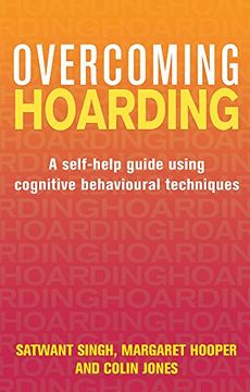 portada Overcoming Hoarding: A Self-Help Guide Using Cognitive Behavioural Techniques (Overcoming Books)