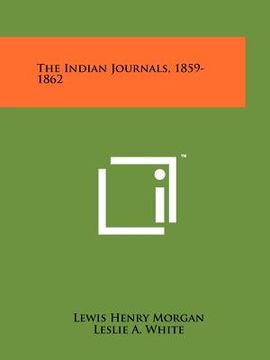 portada the indian journals, 1859-1862 (en Inglés)