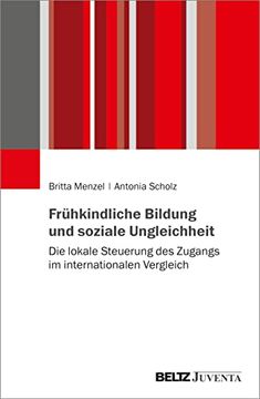 portada Frühkindliche Bildung und Soziale Ungleichheit: Die Lokale Steuerung von Zugang im Internationalen Vergleich (en Alemán)