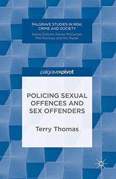 portada Policing Sexual Offences and Sex Offenders (Palgrave Studies in Risk, Crime and Society)