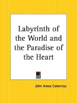 portada labyrinth of the world and the paradise of the heart (en Inglés)