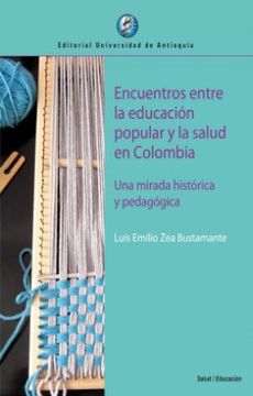 portada Encuentros Entre la Educacion Popular y la Salud en Colombia
