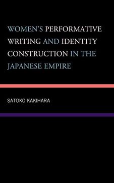 portada Women's Performative Writing and Identity Construction in the Japanese Empire (in English)