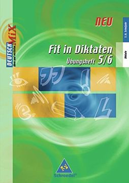 portada Fit in Diktaten - Ausgabe 2006: Fit in Diktaten, Übungsheft, 5. /6. Schuljahr: Deutsch mix (en Alemán)