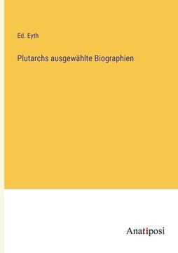 portada Plutarchs ausgewählte Biographien (en Alemán)