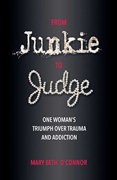 portada From Junkie to Judge: One Woman'S Triumph Over Trauma and Addiction (in English)