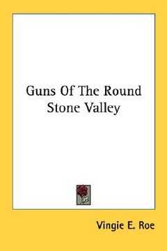 portada guns of the round stone valley (en Inglés)