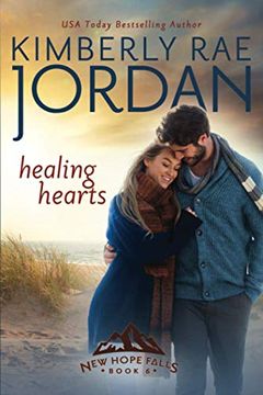 portada Healing Hearts: A Christian Romance (New Hope Falls) (en Inglés)