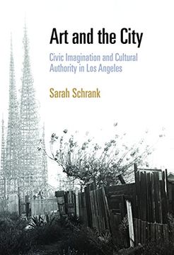 portada Art and the City: Civic Imagination and Cultural Authority in los Angeles (en Inglés)