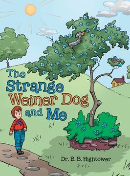 portada The Strange Weiner Dog and Me (en Inglés)