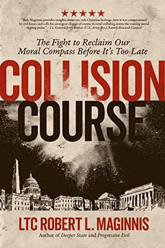 portada Collision Course: The Fight to Reclaim our Moral Compass Before it is too Late (en Inglés)