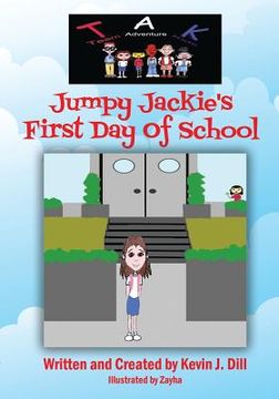 portada Team Adventure Kids: Jumpy Jackie's First Day of School (in English)