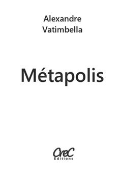portada Métapolis: suivi de Considérations sur la Politique (en Francés)