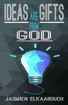 portada Ideas are Gifts from God (en Inglés)