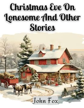 portada Christmas Eve On Lonesome And Other Stories (en Inglés)