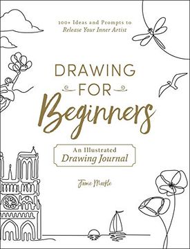 portada Drawing for Beginners: 100+ Ideas and Prompts to Release Your Inner Artist (in English)