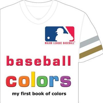 portada Mlb Baseball Colors: My First Book of Colors (en Inglés)