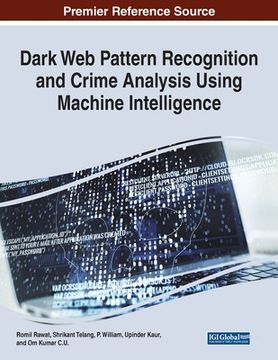 portada Dark Web Pattern Recognition and Crime Analysis Using Machine Intelligence