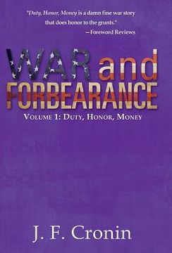 portada War and Forbearance: Volume 1: Duty, Honor, Money (en Inglés)