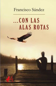 portada Con las Alas Rotas (in Spanish)