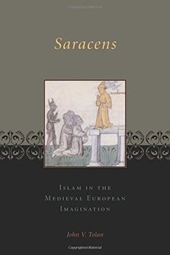 portada Saracens: Islam in the Medieval European Imagination (en Inglés)