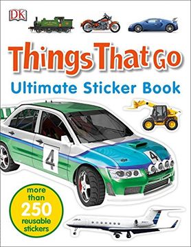 portada Ultimate Sticker Book: Things That go: More Than 250 Reusable Stickers (Ultimate Sticker Books) (en Inglés)