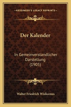 portada Der Kalender: In Gemeinverstandlicher Darstellung (1905) (in German)