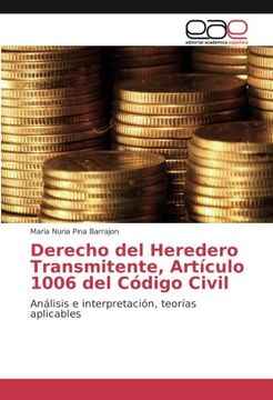 portada Derecho del Heredero Transmitente, Artículo 1006 del Código Civil: Análisis e interpretación, teorías aplicables