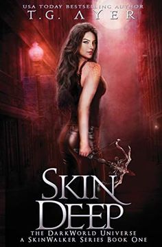 portada Skin Deep: A Skinwalker Novel #1: A Darkworld Series: Volume 1 (Darkworld: Skinwalker) (en Inglés)
