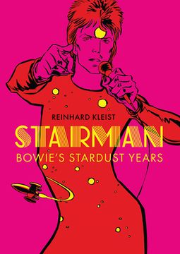 Starman: Bowie's Stardust Years (en Inglés)