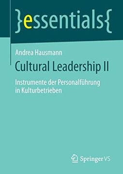 portada Cultural Leadership ii: Instrumente der Personalführung in Kulturbetrieben (Essentials) (en Alemán)
