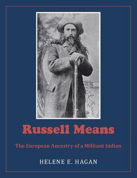portada Russell Means: The European Ancestry of a Militant Indian (in English)