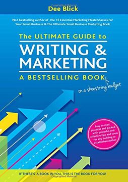 portada The Ultimate Guide to Writing and Marketing a Bestselling Book - on a Shoestring Budget