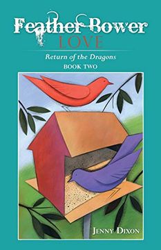 portada Feather Bower Love: Return of the Dragons (en Inglés)