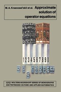 portada Approximate Solution of Operator Equations (en Inglés)